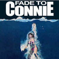 Fade to Connie