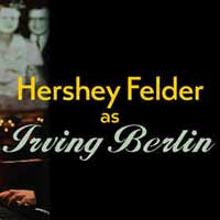 Hershey Felder as Irving Berlin